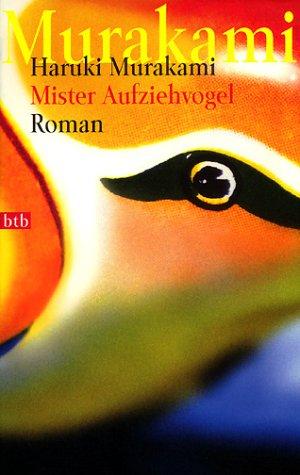 Haruki Murakami: Mister Aufziehvogel. Sonderausgabe. (2001, btb)