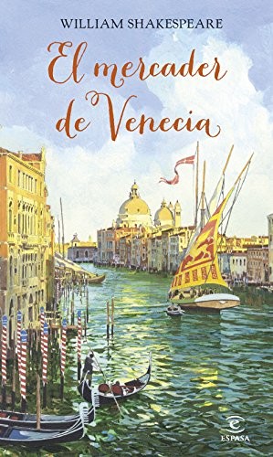 William Shakespeare: El mercader de Venecia (Paperback, 2016, Espasa Infantil)