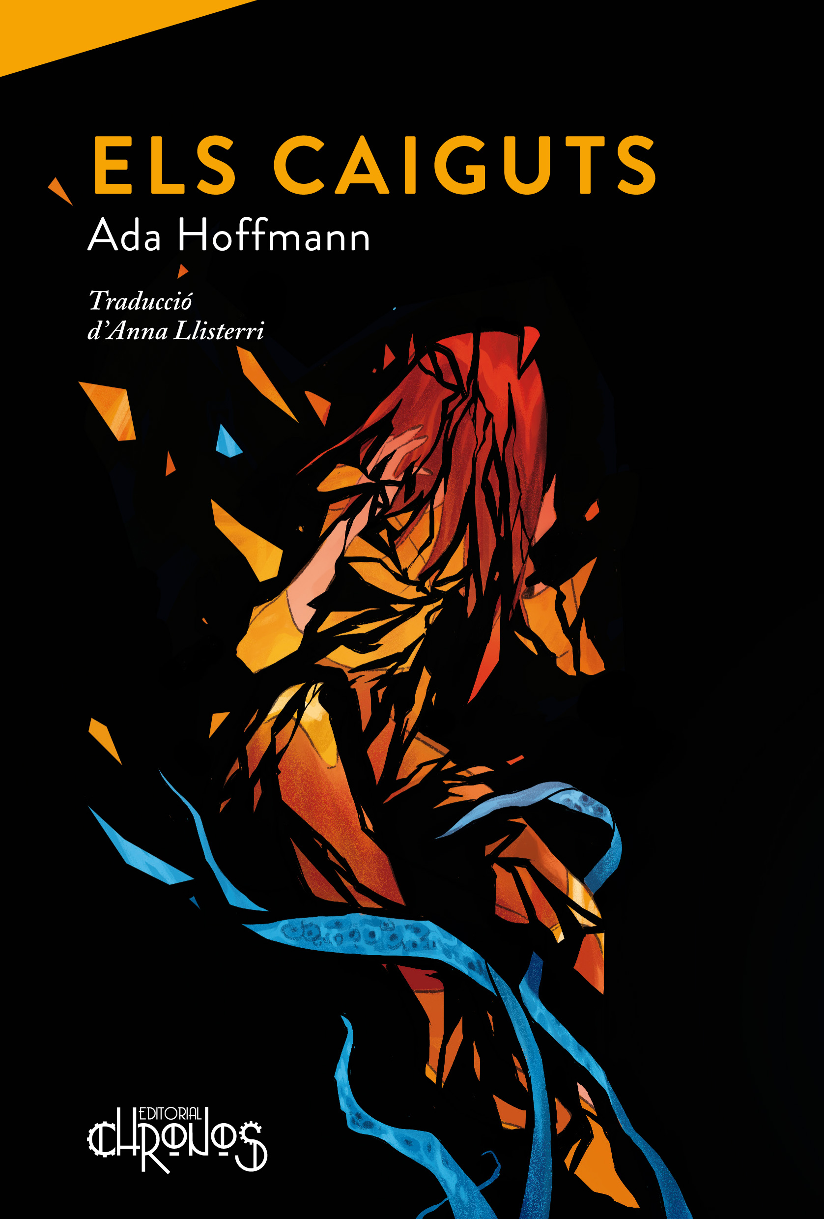 Ada Hoffmann: Els Caiguts (Paperback, català language, 2022, Editorial Chronos)