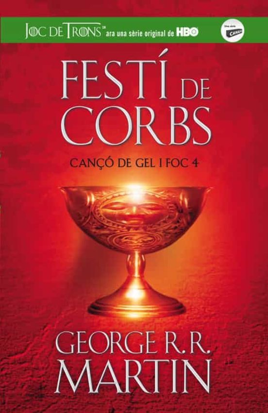 George R. R. Martin: Festí de corbs (Paperback, Català language, 2012, Alfaguara)