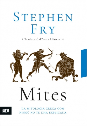 Stephen Fry: Mites (català language, 2019, Ara Llibres)