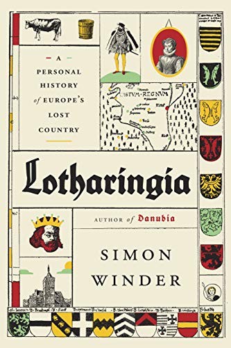 Simon Winder: Lotharingia (Hardcover, Farrar, Straus and Giroux)