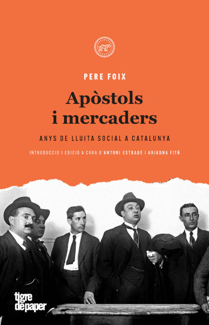 Pere Foix: Apòstols i mercaders (català language, 2019, Tigre de Paper)