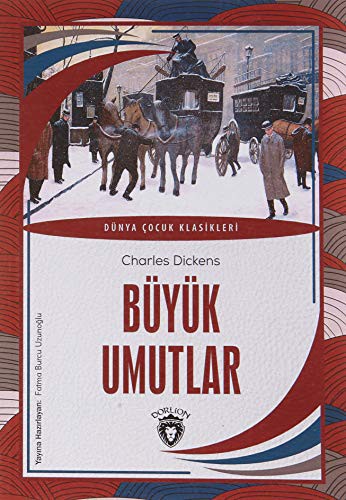 Charles Dickens, Charles Dickens: Büyük Umutlar (Paperback, Dorlion Yayinlari)