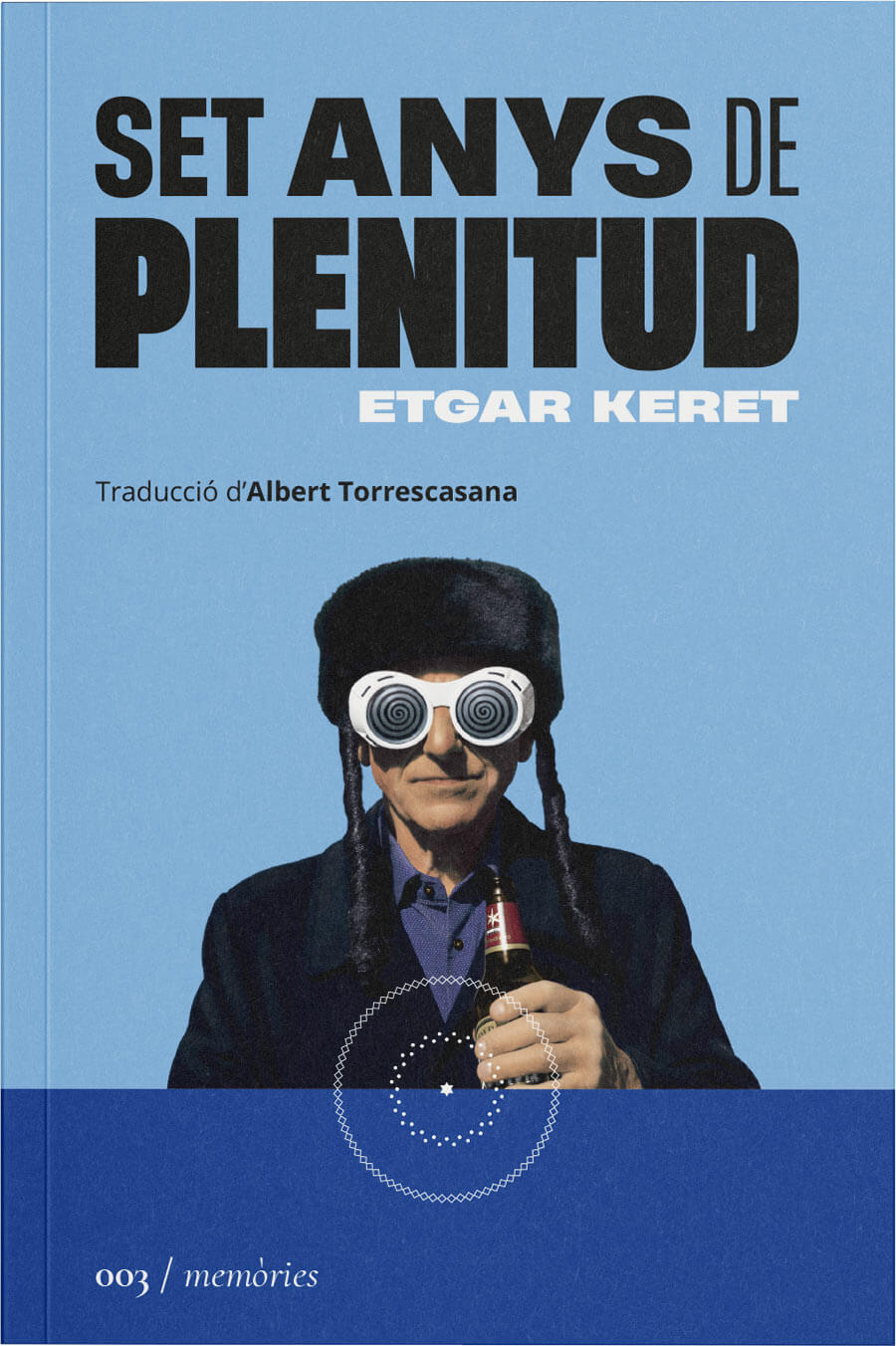 Etgar Keret: Set anys de plenitud (català language, 2022, La Segona Perifèria)