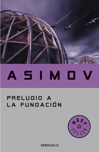 Isaac Asimov, Kim Ok-su: Preludio a la Fundación (2011, DeBolsillo)