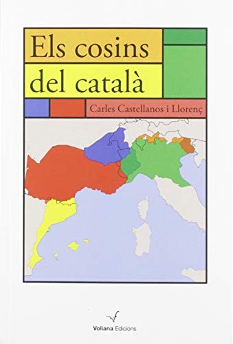 Carles Castellanos Llorenç: Els cosins del català (Paperback, 2019, Voliana Edicions)