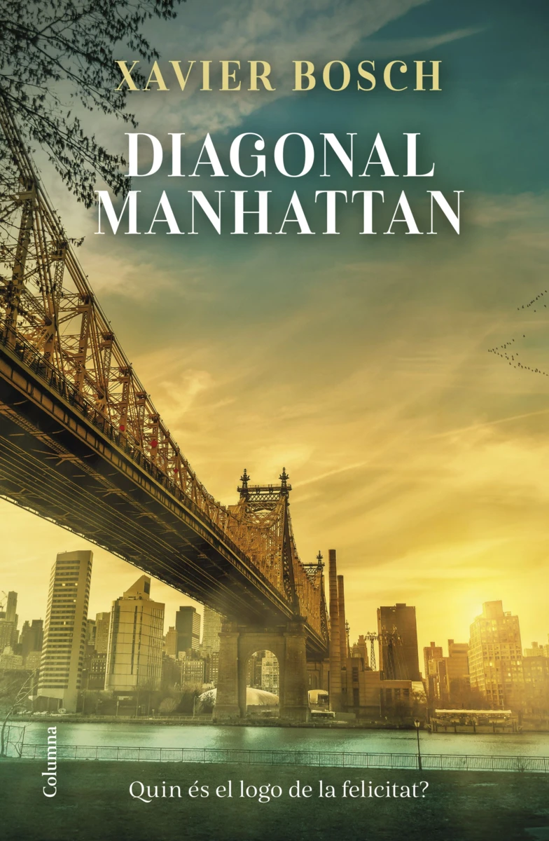 Xavier Bosch i Sancho: Diagonal Manhattan (Hardcover, Català language, 2025, Columna)