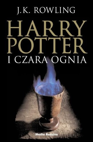 J. K. Rowling: Harry Potter i Czara Ognia (Paperback, Media Rodzina)