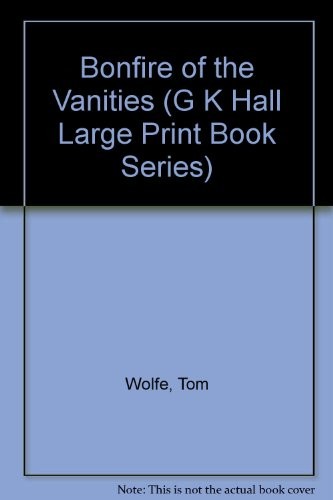 Tom Wolfe: The Bonfire of the Vanities (Hardcover, 1989, MacMillan Publishing Company)