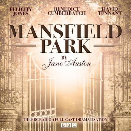 Full Cast, Jane Austen, Benedict Cumberbatch, David Tennant: Mansfield Park (AudiobookFormat, 2014, BBC Books)