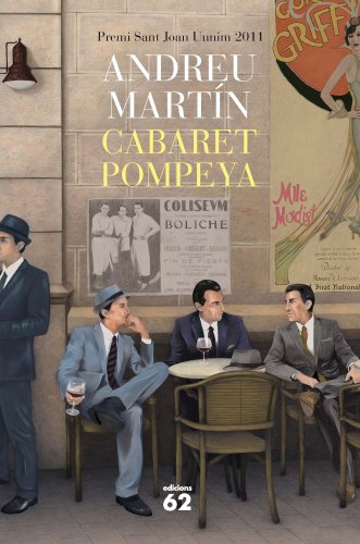 Andreu Martin Farrero: Cabaret Pompeya (Hardcover, Català language, Edicions 62)