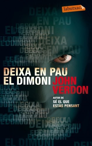 Anna Llisterri Boix, John Verdon, Esther Roig Giménez: Deixa en pau el dimoni (Paperback, 2013, labutxaca)