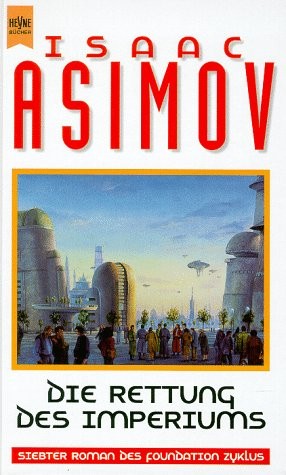 Isaac Asimov, Kim Ok-su: Die Rettung Des Imperiums (Hardcover, German language)