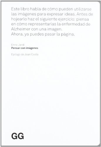 Enric Jardí: Pensar con imágenes (Spanish language, 2012, Editorial Gustavo Gili, Editorial GG, SL, Editorial Gustavo Gili, S.L.)