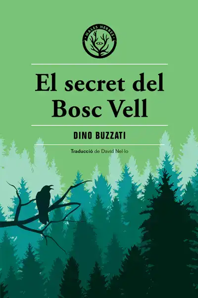 Dino Buzzati: El Secret del Bosc Vell (català language, 2020, Ed. Males Herbes)