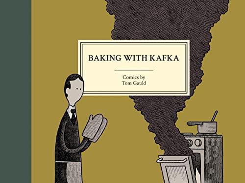 Tom Gauld: Baking with Kafka (2017)