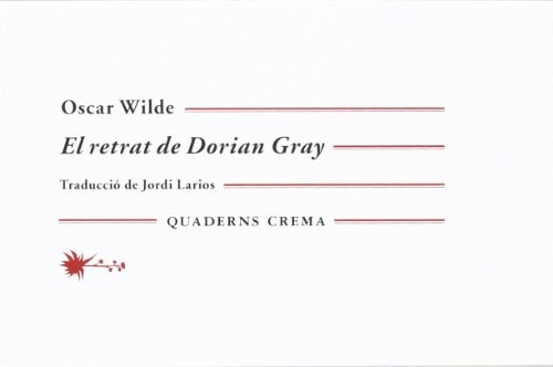 El retrat de Dorian Gray (Paperback, Català language, 2017, Quaderns Crema)