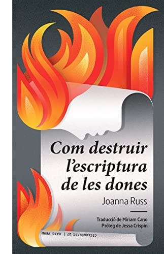 Joanna Russ, María Corte, Míriam Cano: Com destruir l'escriptura de les dones (Paperback, 2022, RAYO VERDE EDITORIAL, S.L.)