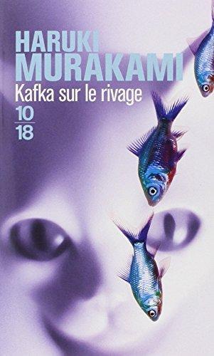 Haruki Murakami: Kafka sur le rivage (Paperback, French language, 2007, 10/18)