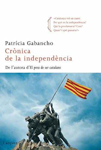 Patrícia Gabancho: Crònica de la independència (català language, 2009, Columna)