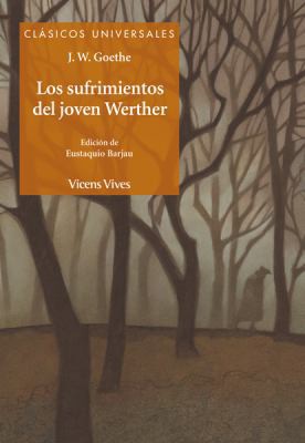 Johann Wolfgang von Goethe: Los sufrimientos del joven Werther (Paperback, Spanish language, 2013, Vicens Vives, Editorial Vicens Vives)