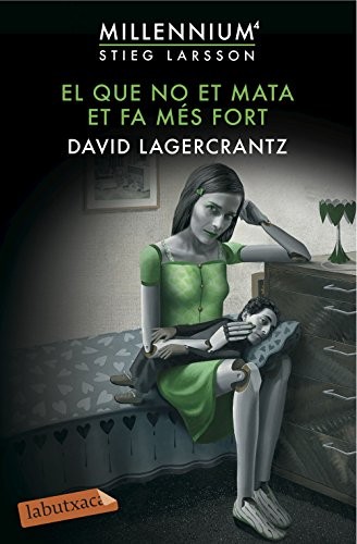 Marc Delgado Casanova, David Lagercrantz: El que no et mata et fa més fort (Paperback, 2019, labutxaca)