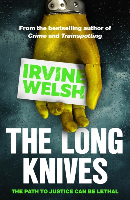 Irvine Welsh: The Long Knives (Paperback, 2023, Vintage Publishing)