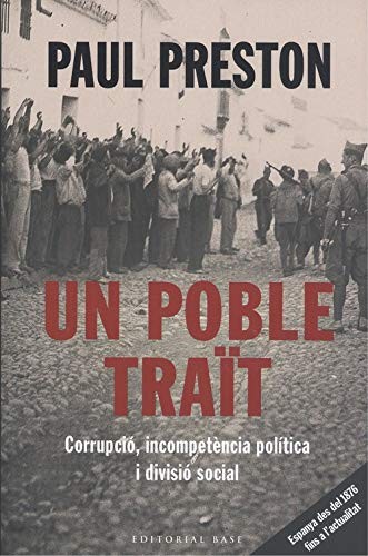 Eva Garcia Pinos, Paul Preston: Un poble traït (Paperback, Català language, 2019, Editoral BASE)