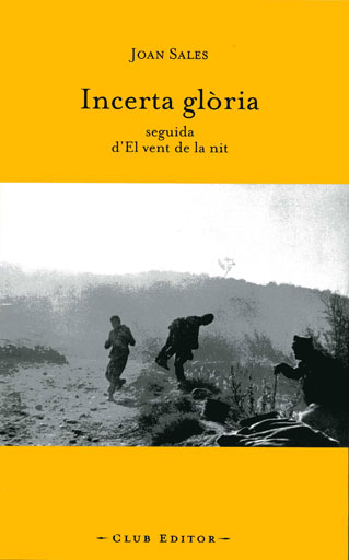 Joan Sales: Incerta glòria (català language, 2007, Club editor)