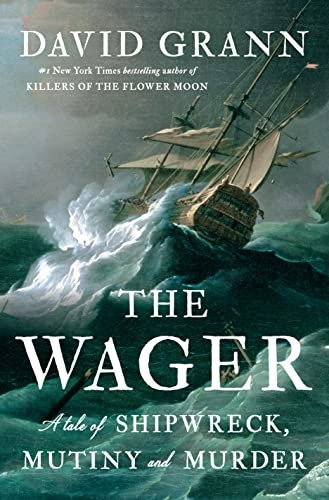 David Grann: The Wager (2023, Knopf Doubleday Publishing Group)