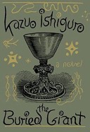 Kazuo Ishiguro, David Horovitch: The Buried Giant (2015, Faber & Faber Limited)