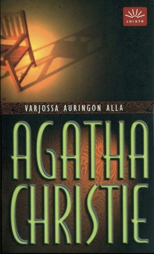 Agatha Christie: Varjossa auringon alla (Finnish language, 2005, Loisto, WSOY)