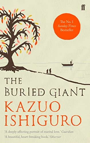 Kazuo Ishiguro: The Buried Giant (2001, Faber)