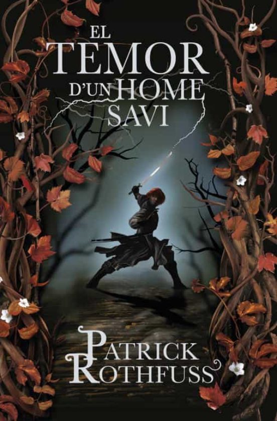 Patrick Rothfuss, Ernest Riera i Arbussà, Neus Bueno: El temor d'un home savi (Paperback, Català language, 2011, Rosa dels vents)