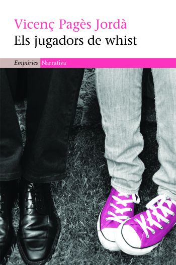 Vicenç Pagès: Els Jugadors de whist (català language, 2009, Empúries)