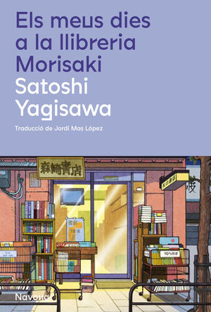 Satoshi Yagisawa: Els meus dies a la llibreria Morisaki (català language, 2022, Navona)
