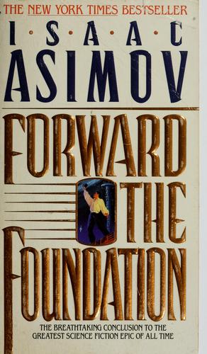 Isaac Asimov: Forward the Foundation (1994, Bantam Spectra)