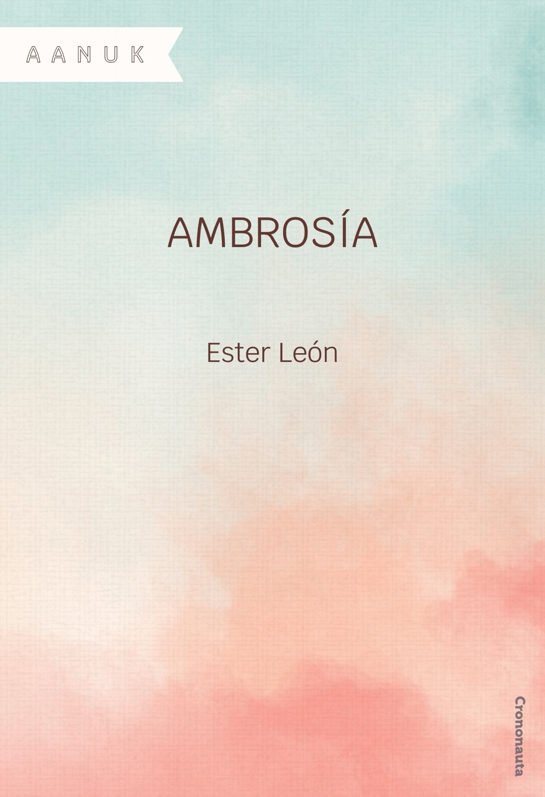 Ester León: Ambrosía (EBook, Crononauta)
