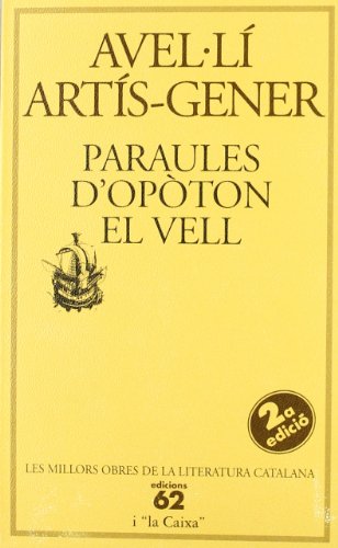 Aveŀlí Artís-Gener: Paraules d'Opòton el vell (català language, 1997, edicions 62)