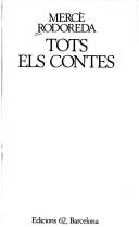 Mercè Rodoreda: Tots els contes (Catalan language, 1979, Edicions 62)