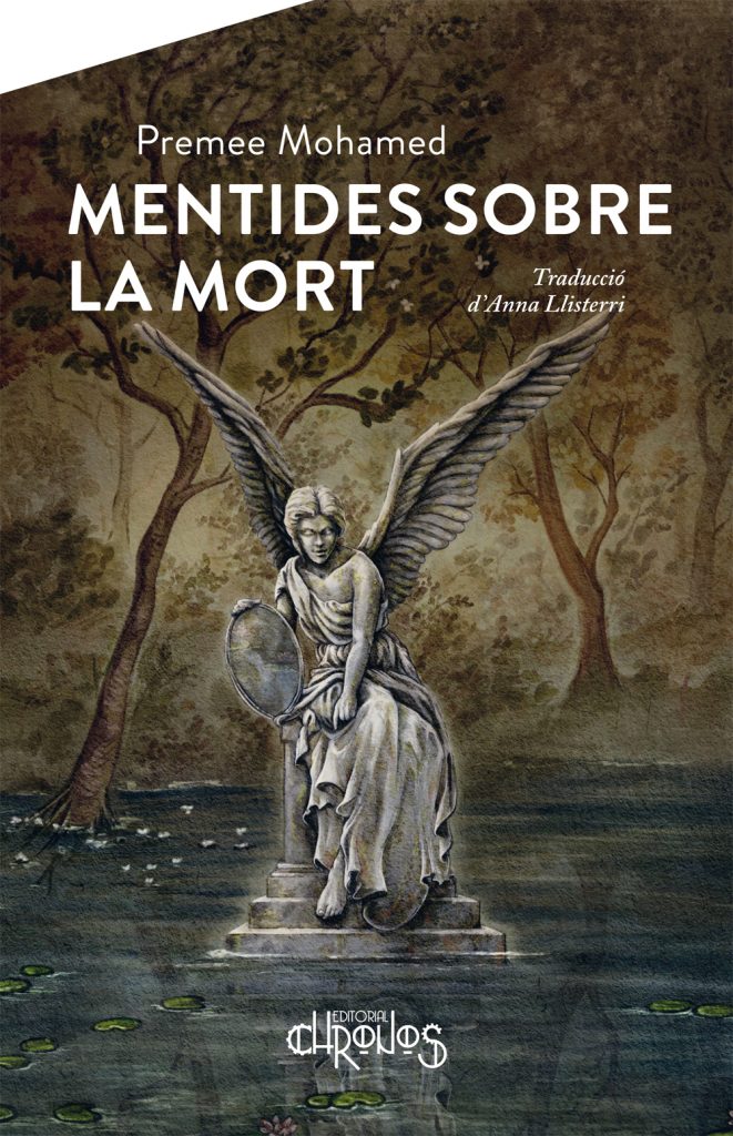 Premee Mohamed, Anna Llisterri Boix: Mentides sobre la mort (Català language, 2023, Editorial Chronos)