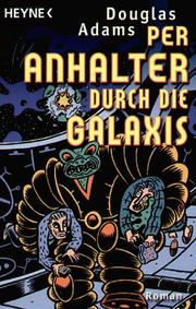 Douglas Adams: Per Anhalter durch die Galaxis (German language, 1999, Wilhelm Heyne Verlag GmbH & Co KG)