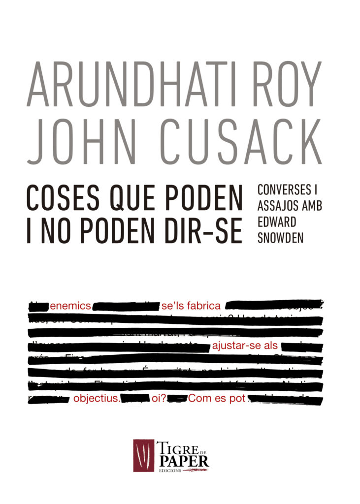 Arundhati Roy: Coses que poden i no poden dir-se (català language, 2018, Tigre de Paper)