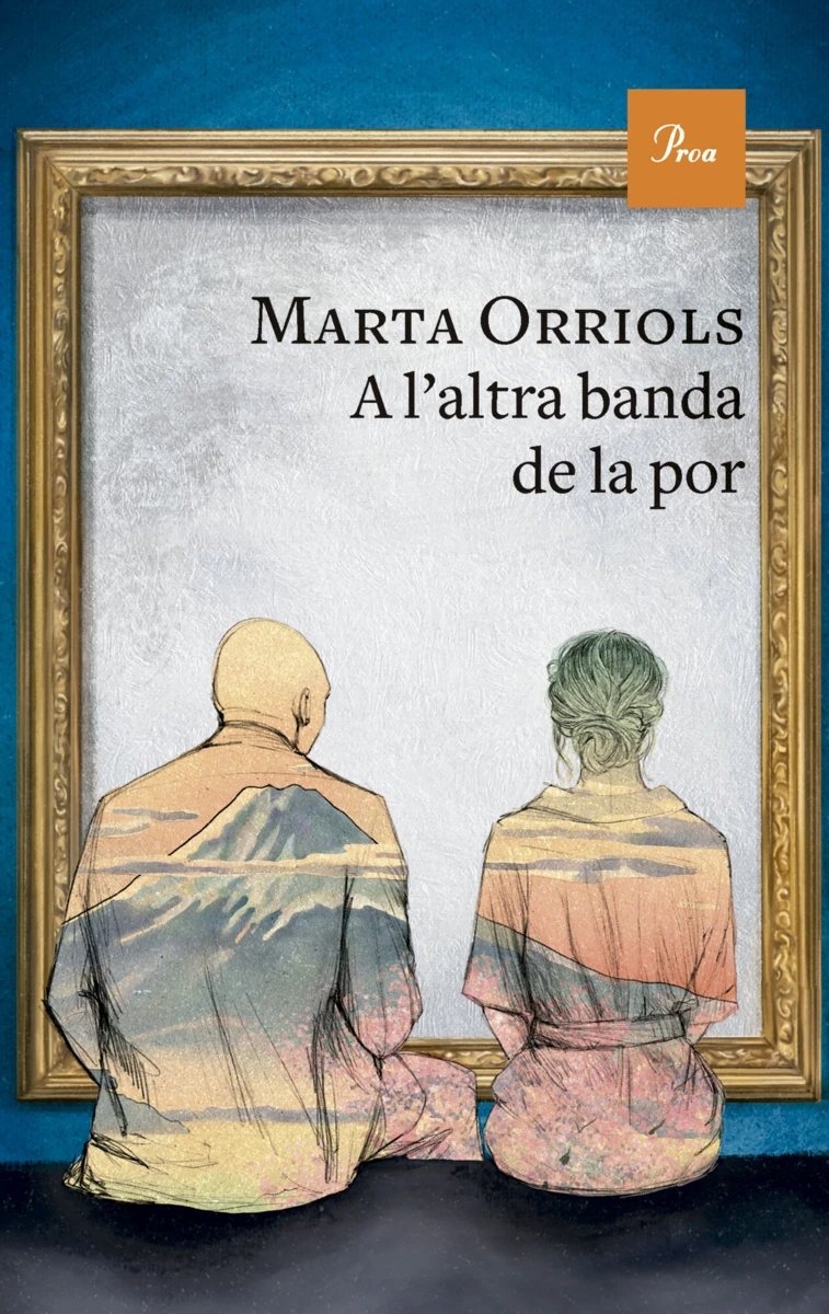 Marta Orriols: A l'altra banda de la por (Hardcover, català language, 2025, Proa)