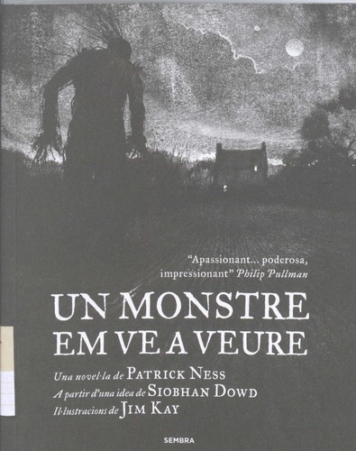 Patrick Ness: Un monstre em ve a veure (Catalan language, 2015, Sembra Llibres)