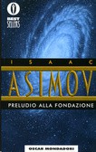 Isaac Asimov, Kim Ok-su: Preludio alla Fondazione (Paperback, Italian language, 1995, Mondadori)