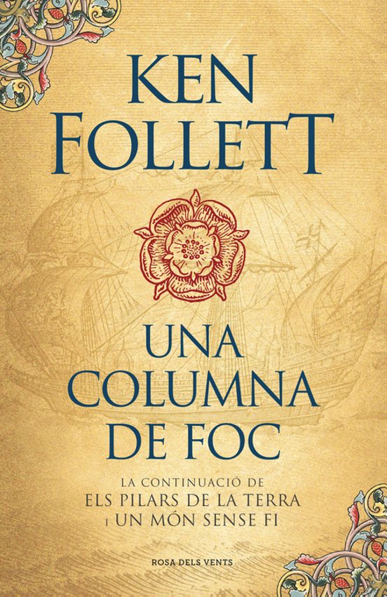 Ken Follett, Anna Llisterri Boix, Mireia Alegre Clanxet, Imma Estany Morros: Una columna de foc (Hardcover, Català language, 2017, Rosa dels vents)