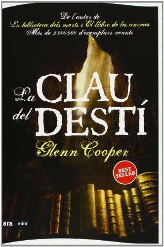 Glenn Cooper, Mar Albacar Morgó, Mar Albacar Morgó: La clau del destí (Paperback, Ara Mini)