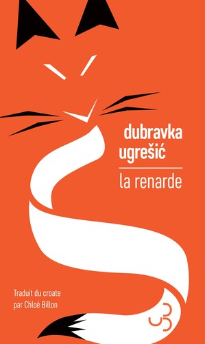 Dubravka Ugrešić: La Renarde (AudiobookFormat, French language, 2023, Christian Bourgois)